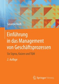 Cover image: Einführung in das Management von Geschäftsprozessen 2nd edition 9783662444498