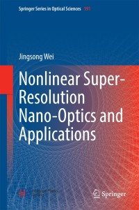 Cover image: Nonlinear Super-Resolution Nano-Optics and Applications 9783662444870