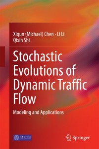 Cover image: Stochastic Evolutions of Dynamic Traffic Flow 9783662445716