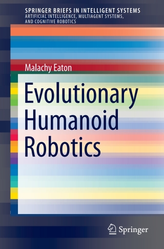 Cover image: Evolutionary Humanoid Robotics 9783662445983