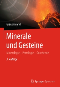 表紙画像: Minerale und Gesteine 3rd edition 9783662446270