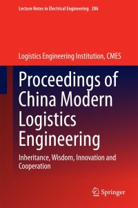 Titelbild: Proceedings of China Modern Logistics Engineering 1st edition 9783662446744