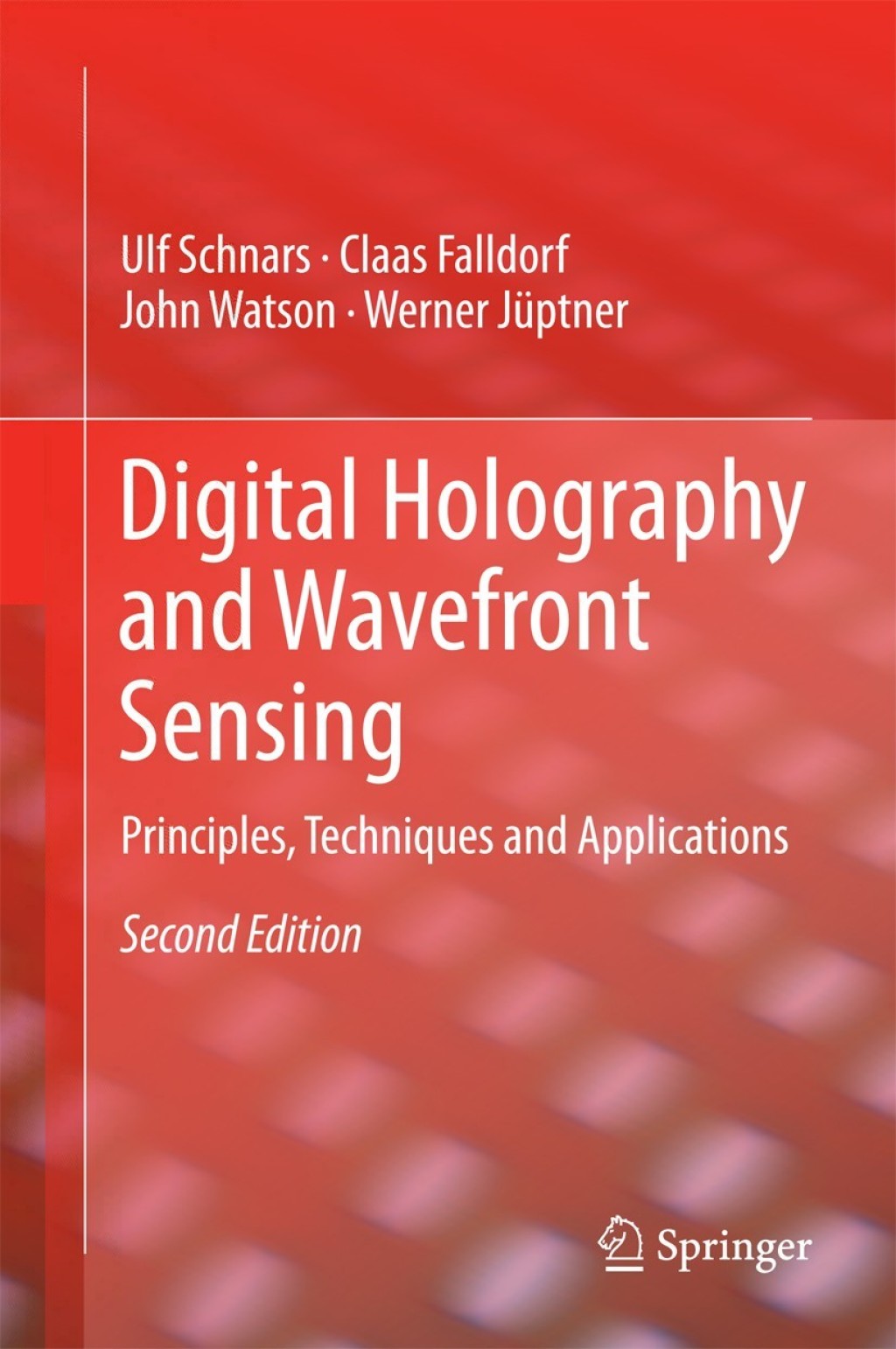 Digital Holography and Wavefront Sensing Principles, Techniques and Applications 2nd Edition