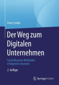 Imagen de portada: Der Weg zum Digitalen Unternehmen 2nd edition 9783662447062