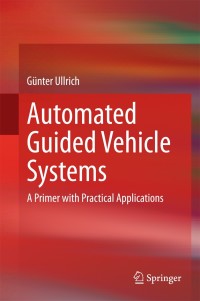 Cover image: Automated Guided Vehicle Systems 9783662448137