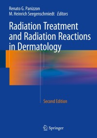 Imagen de portada: Radiation Treatment and Radiation Reactions in Dermatology 2nd edition 9783662448250