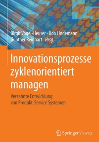 Cover image: Innovationsprozesse zyklenorientiert managen 9783662449318