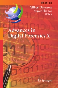 صورة الغلاف: Advances in Digital Forensics X 9783662449516
