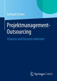 Imagen de portada: Projektmanagement-Outsourcing 9783662450086