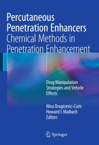 صورة الغلاف: Percutaneous Penetration Enhancers Chemical Methods in Penetration Enhancement 9783662450123