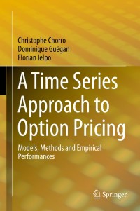 Cover image: A Time Series Approach to Option Pricing 9783662450369