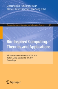 Cover image: Bio-inspired Computing: Theories and Applications 9783662450482