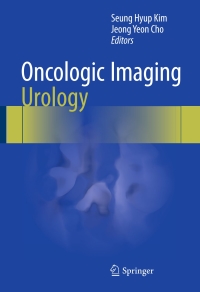صورة الغلاف: Oncologic Imaging: Urology 9783662452172