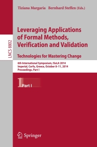Cover image: Leveraging Applications of Formal Methods, Verification and Validation. Technologies for Mastering Change 9783662452332