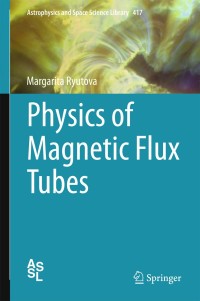 Immagine di copertina: Physics of Magnetic Flux Tubes 9783662452424