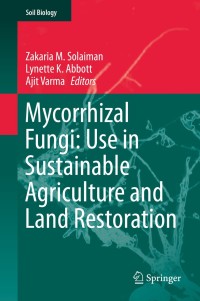 Imagen de portada: Mycorrhizal Fungi: Use in Sustainable Agriculture and Land Restoration 9783662453698