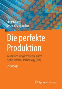 Cover image: Die perfekte Produktion 2nd edition 9783662454404