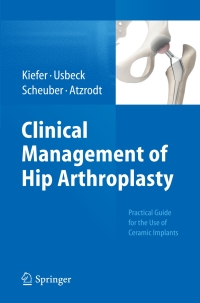 Imagen de portada: Clinical Management of Hip Arthroplasty 9783662454916