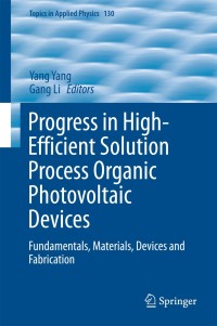 Cover image: Progress in High-Efficient Solution Process Organic Photovoltaic Devices 9783662455081
