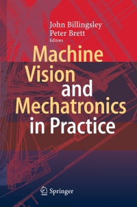 صورة الغلاف: Machine Vision and Mechatronics in Practice 9783662455135