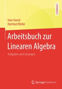 Cover image: Arbeitsbuch zur Linearen Algebra 9783662455609