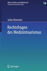 Cover image: Rechtsfragen des Medizintourismus 9783662455906