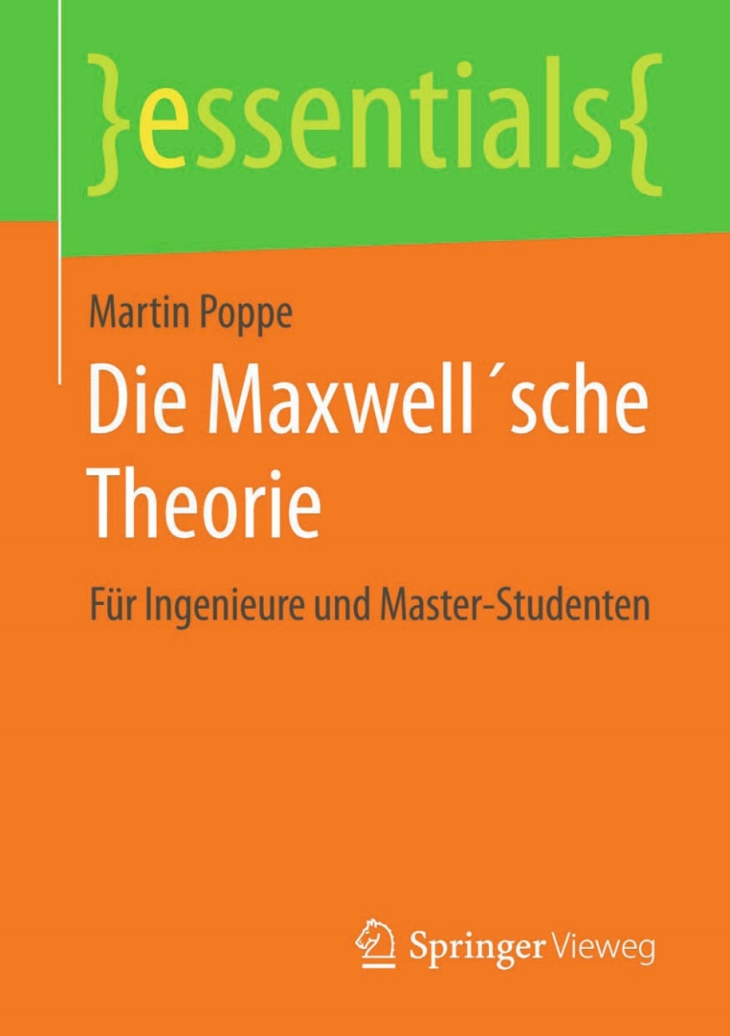 Die Maxwell´sche Theorie Für Ingenieure und Master-Studenten