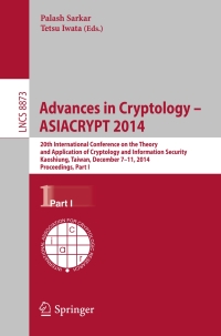 Cover image: Advances in Cryptology -- ASIACRYPT 2014 9783662456101