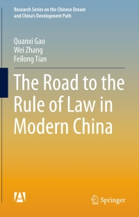 صورة الغلاف: The Road to the Rule of Law in Modern China 9783662456361