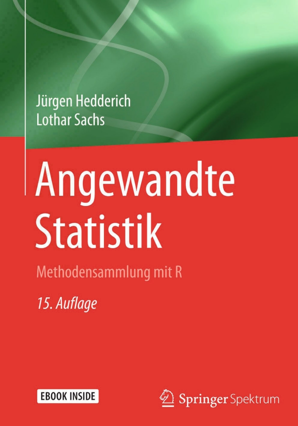 Angewandte Statistik Methodensammlung mit R 15th Edition