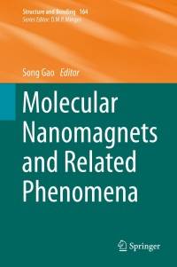 Immagine di copertina: Molecular Nanomagnets and Related Phenomena 9783662457221