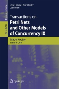 Imagen de portada: Transactions on Petri Nets and Other Models of Concurrency IX 9783662457290