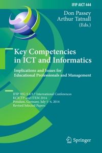 Cover image: Key Competencies in ICT and Informatics: Implications and Issues for Educational Professionals and Management 9783662457696