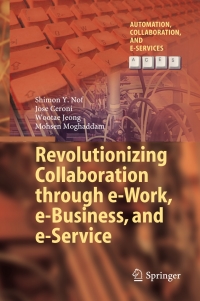 Cover image: Revolutionizing Collaboration through e-Work, e-Business, and e-Service 9783662457764