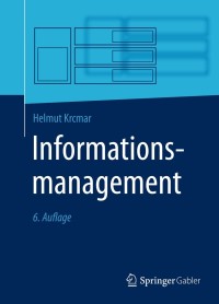 Titelbild: Informationsmanagement 6th edition 9783662458624