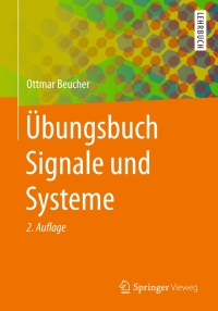 Imagen de portada: Übungsbuch Signale und Systeme 2nd edition 9783662459546