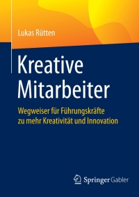 Cover image: Kreative Mitarbeiter 9783662460511