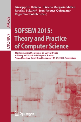 Titelbild: SOFSEM 2015: Theory and Practice of Computer Science 9783662460771