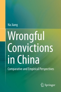 表紙画像: Wrongful Convictions in China 9783662460832