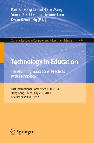 Cover image: Technology in Education. Transforming Educational Practices with Technology 9783662461570