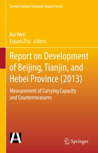 表紙画像: Report on Development of Beijing, Tianjin, and Hebei Province (2013) 9783662462041