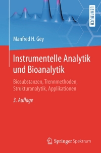 Imagen de portada: Instrumentelle Analytik und Bioanalytik 3rd edition 9783662462546