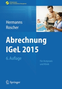 صورة الغلاف: Abrechnung IGeL 2015 6th edition 9783662462652