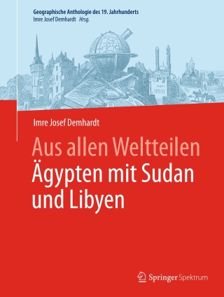 Cover image: Aus allen Weltteilen Ägypten mit Sudan und Libyen 9783662462737