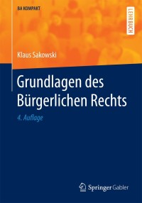 Cover image: Grundlagen des Bürgerlichen Rechts 4th edition 9783662462928
