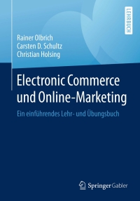 Cover image: Electronic Commerce und Online-Marketing 9783662463260