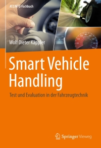 表紙画像: Smart Vehicle Handling - Test und Evaluation in der Fahrzeugtechnik 9783662464168