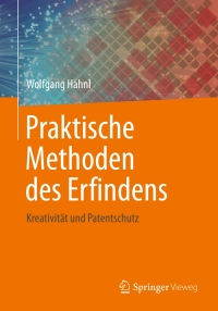 Immagine di copertina: Praktische Methoden des Erfindens 9783662464335