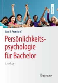 Cover image: Persönlichkeitspsychologie für Bachelor 3rd edition 9783662464533