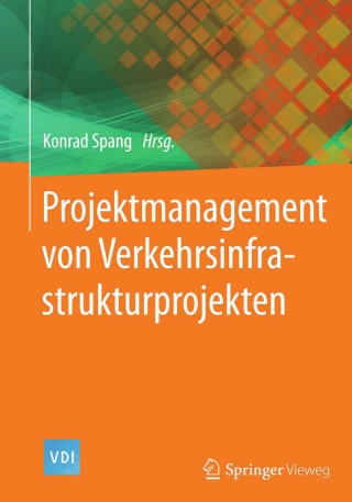 Cover image: Projektmanagement von Verkehrsinfrastrukturprojekten 9783662464571